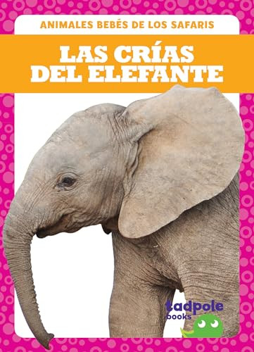 Las crías del elefante (Elephant Calves) (Spanish Edition) - 9781641286800 by Genevieve Nilsen, 9781641286800