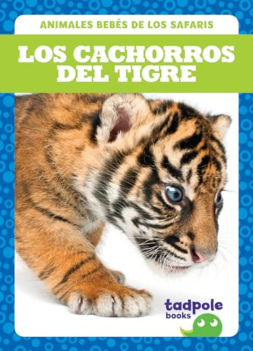 Los cachorros del tigre (Tiger Cubs) (Spanish Edition) - 9781641286831 by Genevieve Nilsen, 9781641286831