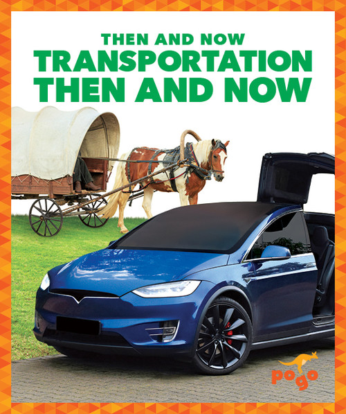 Transportation Then and Now - 9781641284813 by Nadia Higgins, 9781641284813