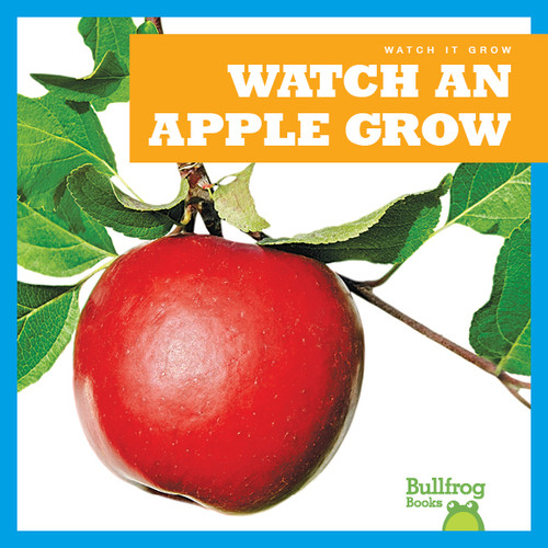 Watch an Apple Grow - 9781641282680 by Kirsten Chang, 9781641282680