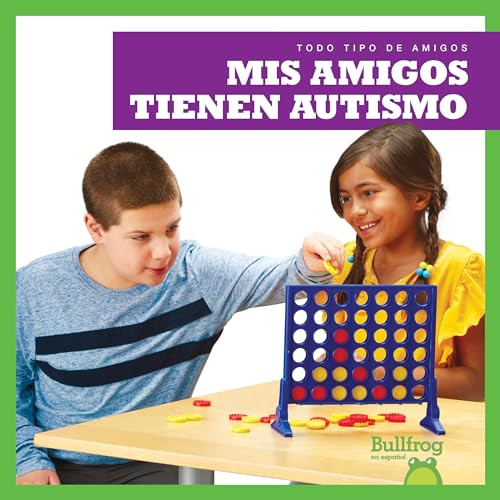 Mis amigos tienen autismo (My Friend Has Autism) (Spanish Edition) by Kaitlyn Duling, 9781645270096