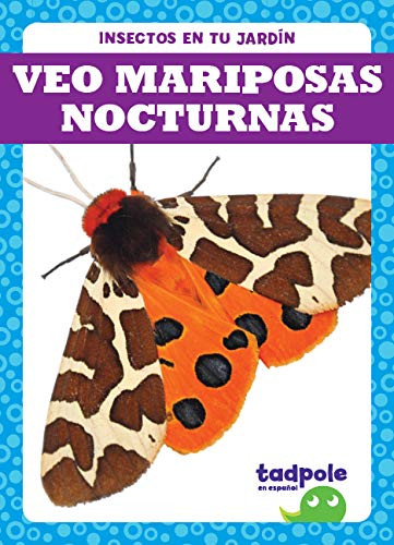 Veo mariposas nocturnas (I See Moths) (Spanish Edition) by Genevieve Nilsen, 9781641289979