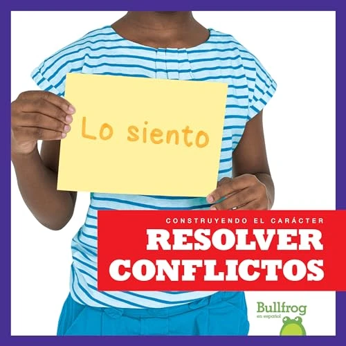 Resolver conflictos (Resolving Conflict) (Spanish Edition) by Penelope S. Nelson, 9781645270249