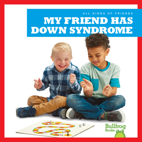My Friend Has Down Syndrome - 9781641287272 by Kaitlyn Duling, 9781641287272