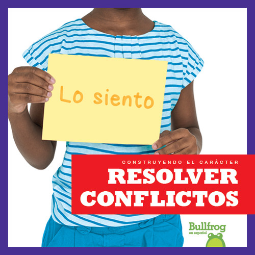 Resolver conflictos (Resolving Conflict) (Spanish Edition) - 9781645270256 by Penelope S. Nelson, 9781645270256
