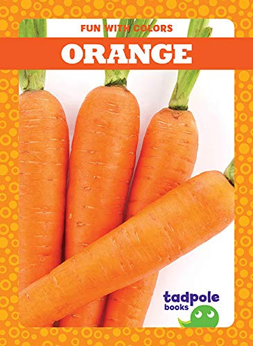 Orange - 9781641289412 by Anna C. Peterson, 9781641289412