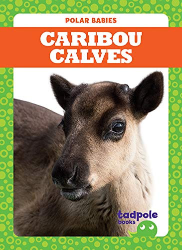 Caribou Calves - 9781641287487 by Genevieve Nilsen, Clayton Hansen, 9781641287487