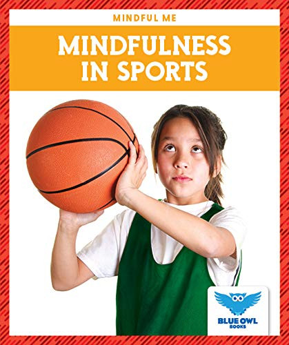 Mindfulness in Sports by Amber Bullis, MLIS, 9781645271789