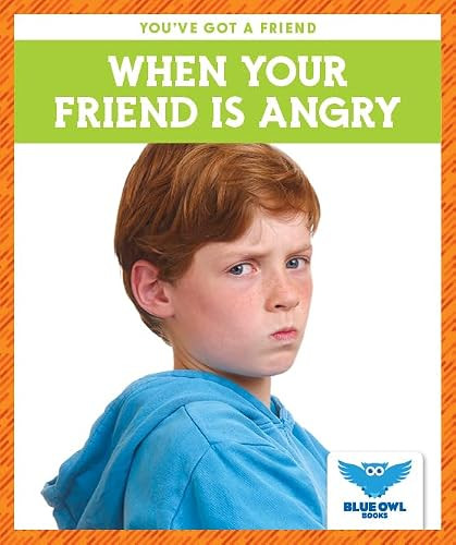 When Your Friend Is Angry - 9781645272090 by Allan Morey, 9781645272090