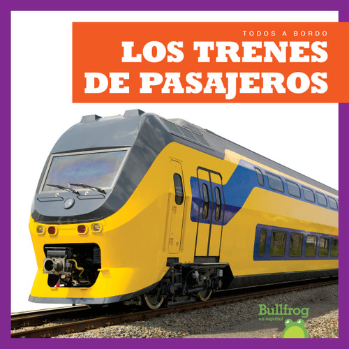 Los trenes de pasajeros (Passenger Trains) (Spanish Edition) by Jenna Lee Gleisner, 9781645272540