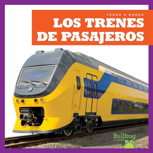 Los trenes de pasajeros (Passenger Trains) (Spanish Edition) by Jenna Lee Gleisner, 9781645272540