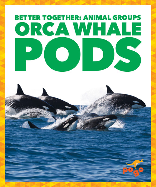 Orca Whale Pods by Karen Latchana Kenney, 9781641288552