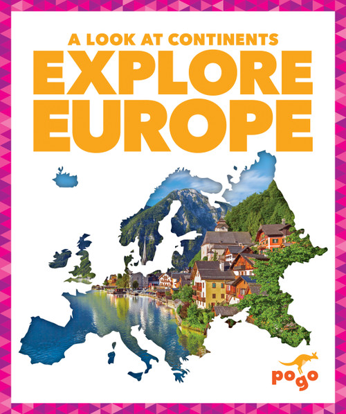 Explore Europe - 9781645272953 by Veronica B. Wilkins, 9781645272953