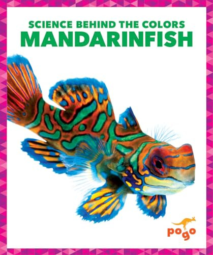 Mandarinfish by Alicia Z. Klepeis, Dana Flemming, 9781645275831