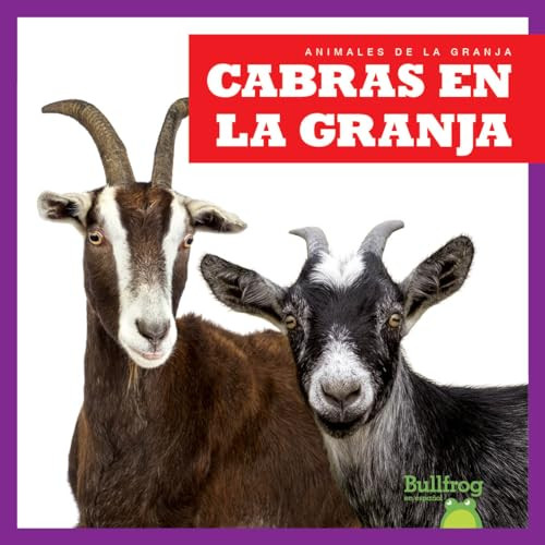 Cabras en la granja (Goats on the Farm) (Spanish Edition) by Bizzy Harris, 9781645278788