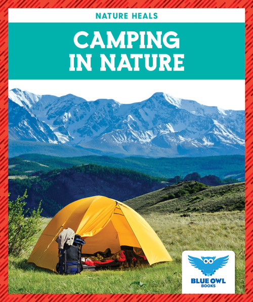 Camping in Nature by Abby Colich, 9781645278283