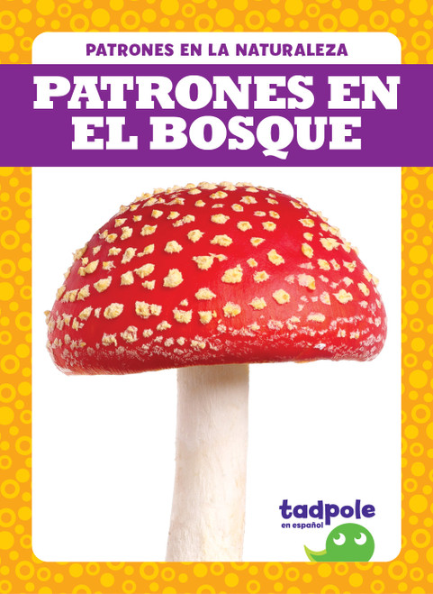 Patrones en el bosque (Patterns in the Forest) by Genevieve Nilsen, 9781645278924