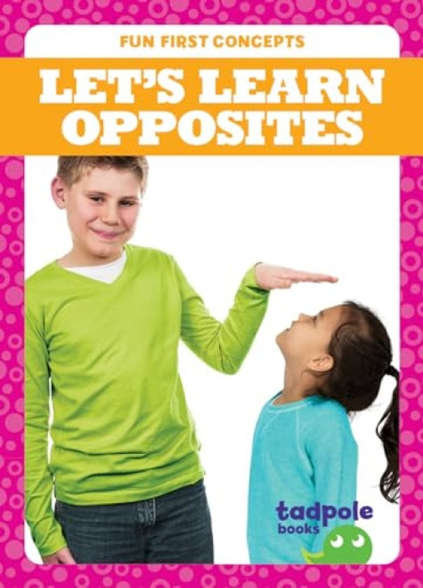 Let's Learn Opposites - 9781645277699 by Tessa Kenan