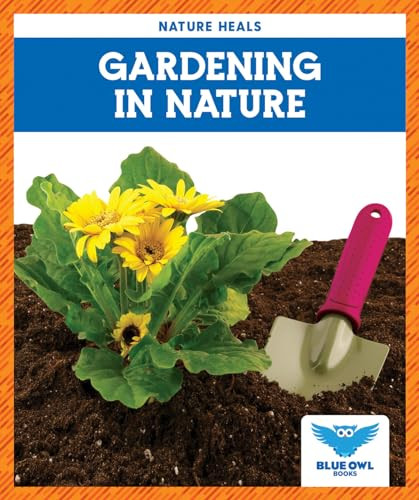 Gardening in Nature - 9781645278382 by Abby Colich, 9781645278382