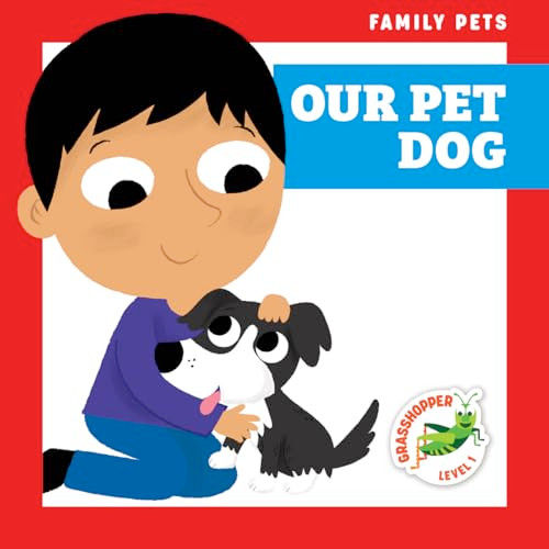 Our Pet Dog by Michele Jakubowski, Kev Payne, Dana Fleming, 9781636901985