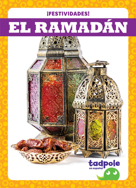 El Ramadán (Ramadan) (Spanish Edition) by Adeline J. Zimmerman, 9781636901381