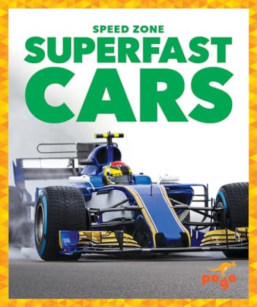 Superfast Cars by Alicia Z. Klepeis, 9781645279587