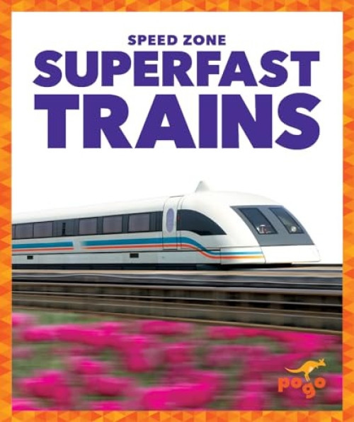 Superfast Trains - 9781645279709 by Alicia Z. Klepeis