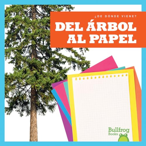 Del árbol al papel (From Tree to Paper) (Spanish Edition) by Avery Toolen, 9781636901657