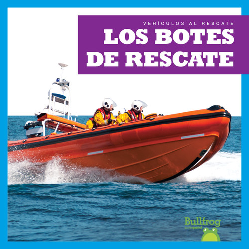 Los botes de rescate (Rescue Boats) (Spanish Edition) - 9781636901817 by Bizzy Harris, 9781636901817