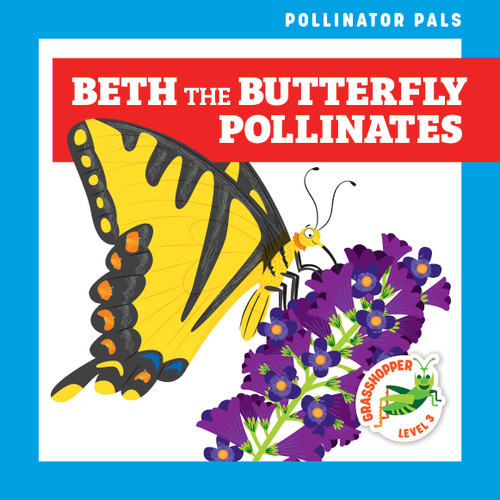 Beth the Butterfly Pollinates - 9781636902265 by Rebecca Donnelly, Dean Gray, 9781636902265
