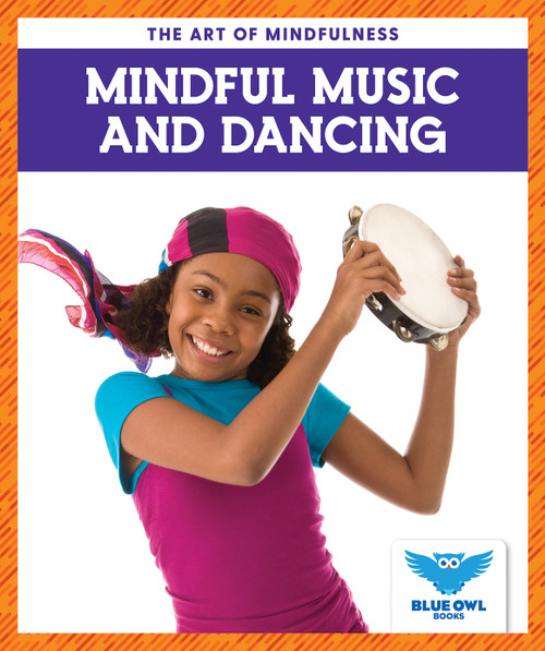 Mindful Music and Dancing by Stephanie Finne, N/A, 9781636903644