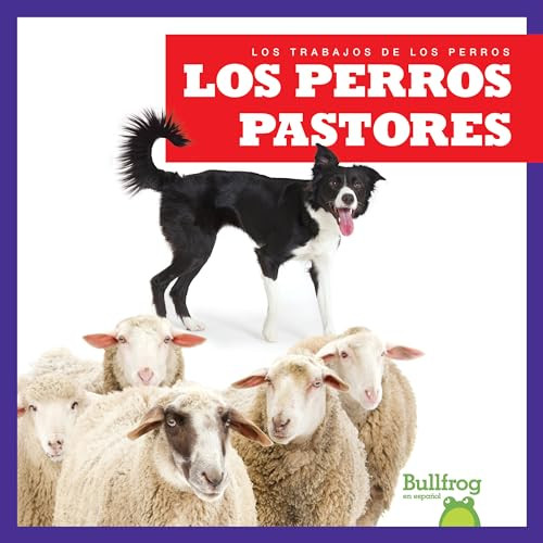 Los perros pastores (Herding Dogs) (Spanish Edition) by Marie Brandle, 9781636904214