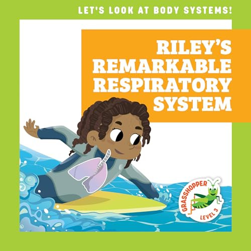 Riley's Remarkable Respiratory System by Mari Schuh, Ed Myer, Dana Flemming, 9781636906508