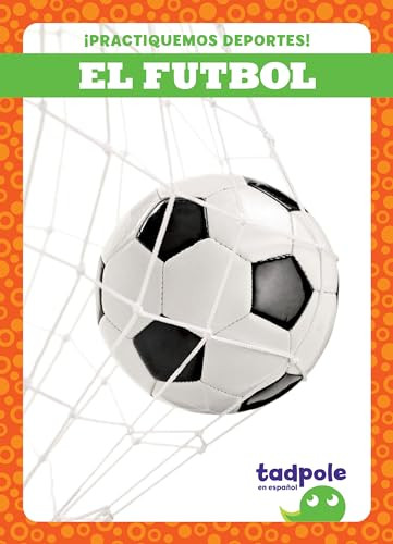 El futbol (Soccer) (Spanish Edition) by Tessa Kenan, 9781636903941