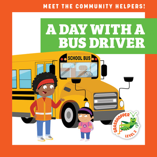 A Day with a Bus Driver by Avery Toolen, Dean Gray, 9781636903224