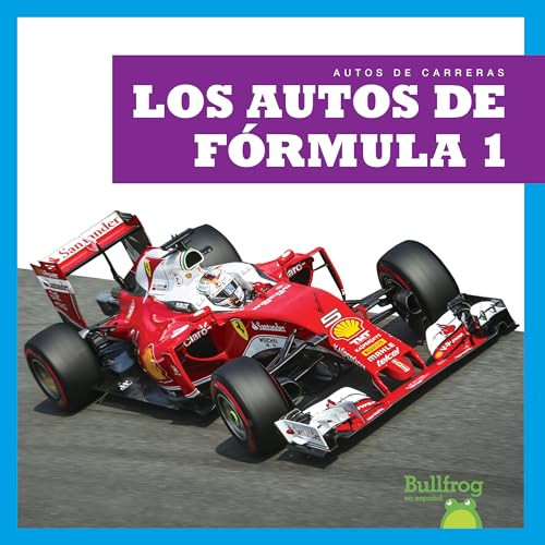 Los autos de Fórmula 1 (Formula 1 Cars) (Spanish Edition) by Bizzy Harris, 9781636909578