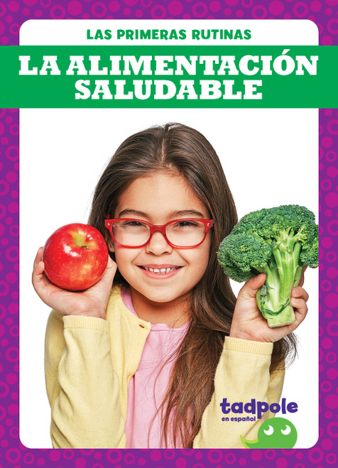 La alimentación saludable (Eating Healthy Foods) (Spanish Edition) by Jenna Lee Gleisner, 9798885240178