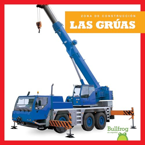 Las grúas (Cranes) (Spanish Edition) by Rebecca Pettiford, 9781636909813