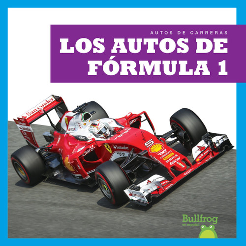 Los autos de Fórmula 1 (Formula 1 Cars) (Spanish Edition) - 9781636909585 by Bizzy Harris, 9781636909585