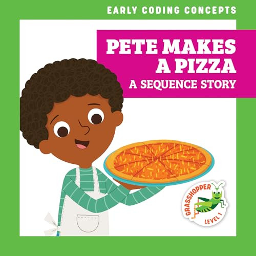 Pete Makes a Pizza (A Sequence Story) by Elizabeth Everett, Christos Skaltsas, 9798885241823