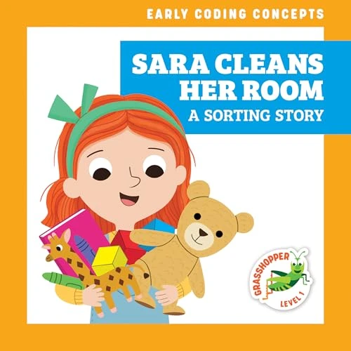 Sara Cleans Her Room (A Sorting Story) by Elizabeth Everett, Christos Skaltsas, 9798885241854