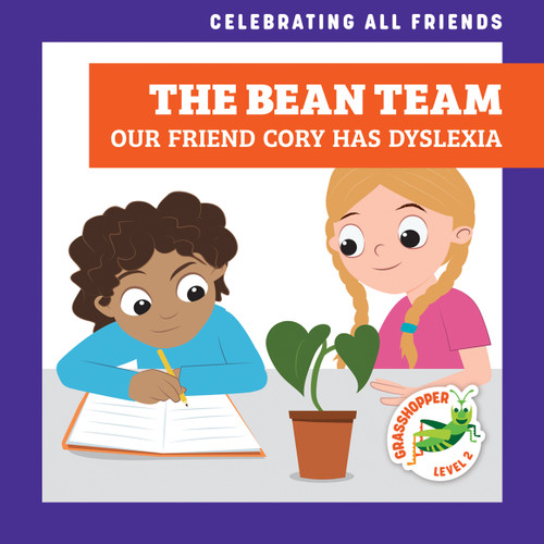 The Bean Team: Our Friend Cory Has Dyslexia by Kirsten McDonald, Michael Emmerson, 9798885248808