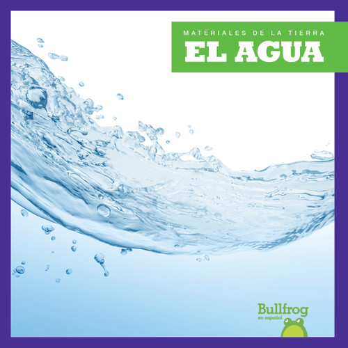 El agua (Water) (Spanish Edition) - 9798885248273 by Rebecca Pettiford, N/A, 9798885248273
