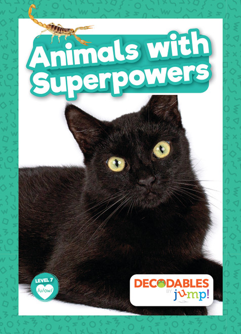 Animals with Superpowers by William Anthony, 9798885247665