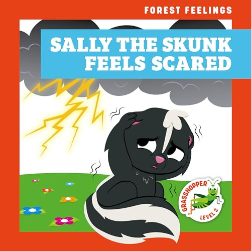 Sally the Skunk Feels Scared by Megan Atwood, Carissa Harris, 9798889969723