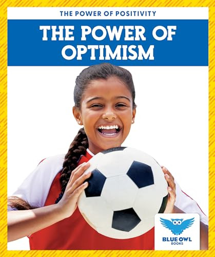 The Power of Optimism by Abby Colich, 9798889966951