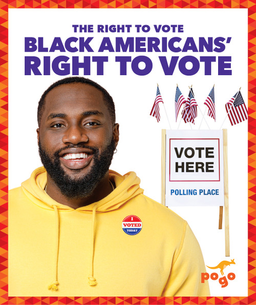 Black Americans' Right to Vote by Anitra Budd, 9798892131438