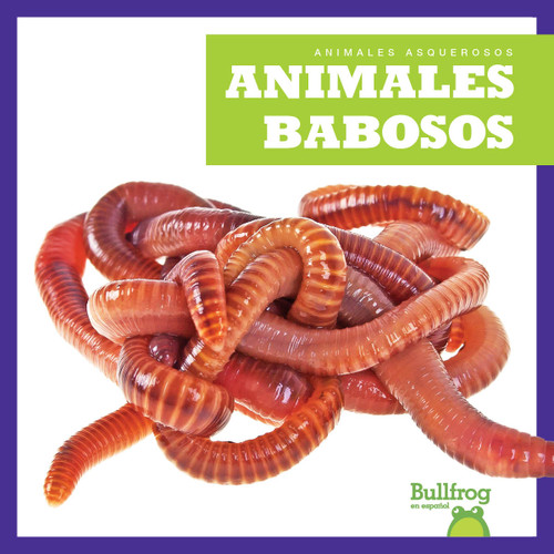 Animales babosos (Slimy Animals) (Spanish Edition) by Katie Chanez, 9798892132787