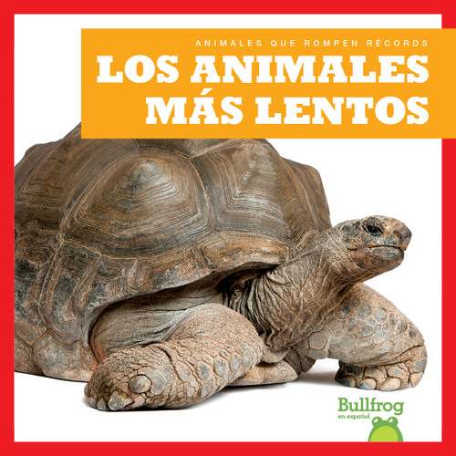 Los animales más lentos (Slowest Animals) (Spanish Edition) by Lily Austen, 9798892132664