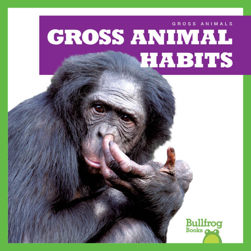 Gross Animal Habits - 9798892130639 by Katie Chanez, 9798892130639